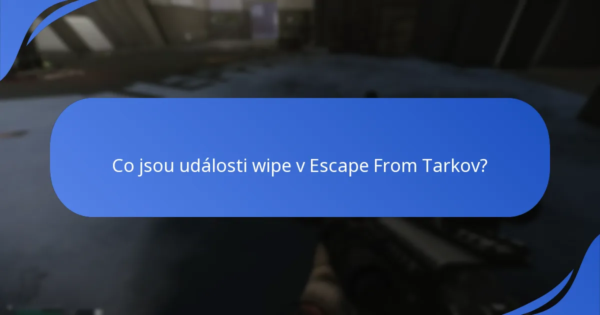 Jaké odměny byly uděleny během minulých wipe událostí?