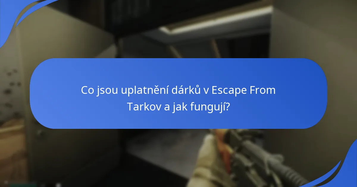 Jaká bezpečnostní opatření bych měl přijmout při uplatnění dárků?