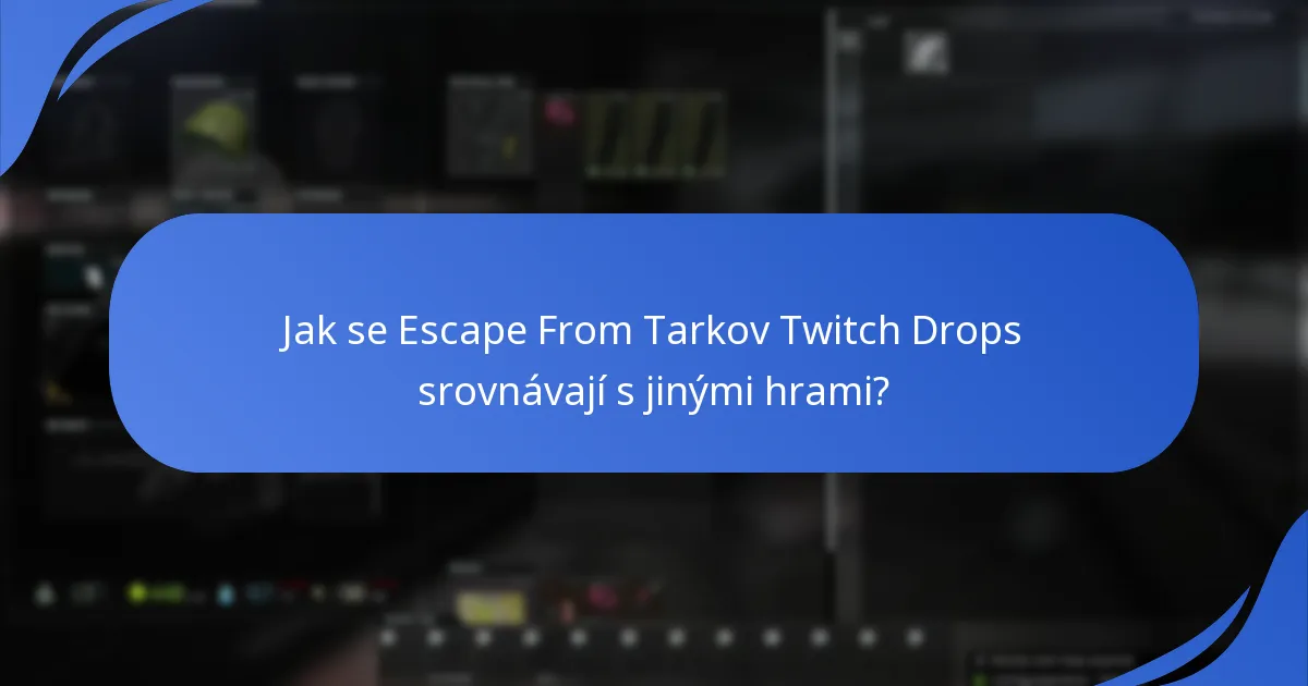 Jaké jsou běžné návrhy hráčů na zlepšení Twitch Drops?