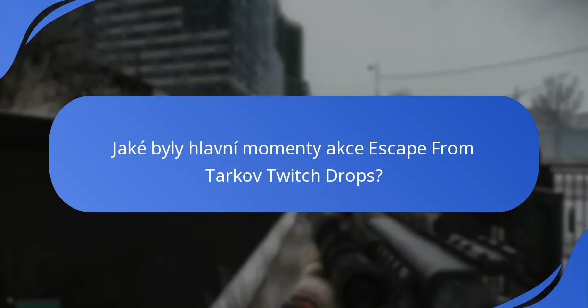 Jaké jsou statistiky diváků pro akci Escape From Tarkov Twitch Drops?
