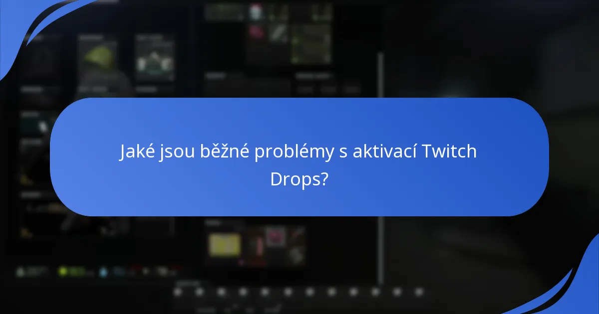 Jak aktivovat Escape From Tarkov Twitch Drops?