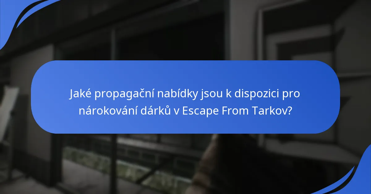 Jaké akce nabízejí nejlepší odměny za nárokování dárků?