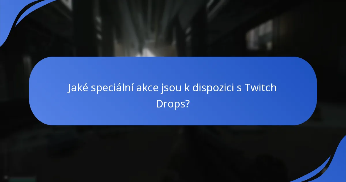 Jak uplatnit odměny Twitch Drops?