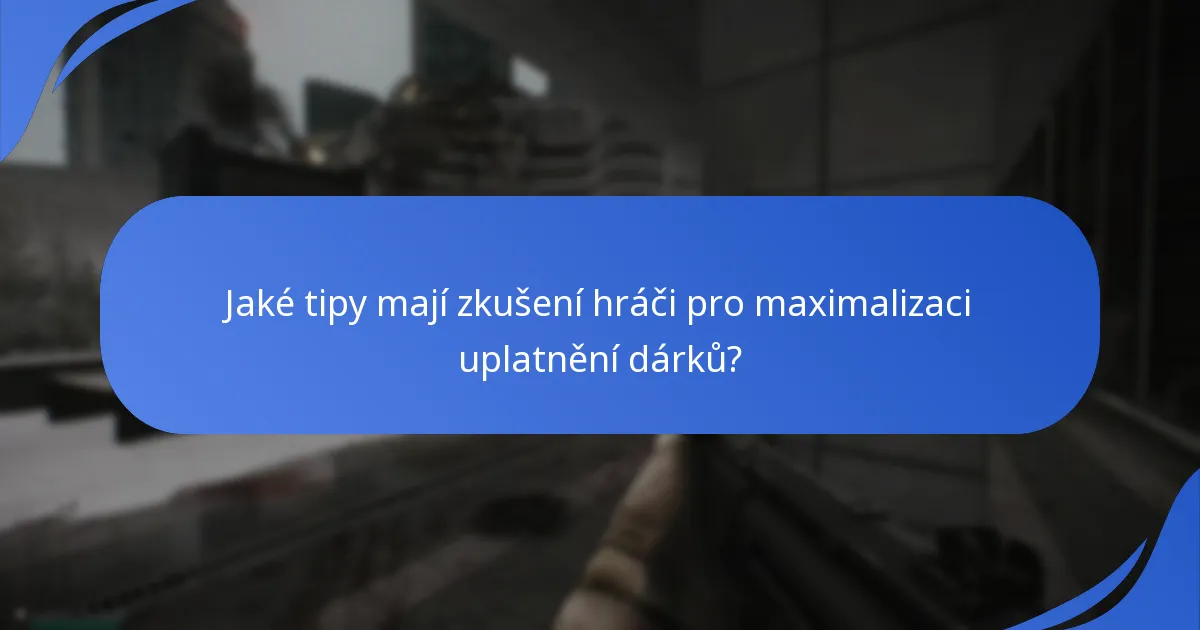 Jaké typy dárků mohou hráči uplatnit v Escape From Tarkov?