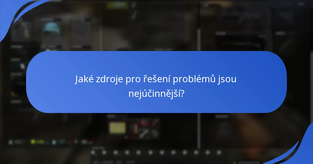 Jaké zdroje pro řešení problémů jsou nejúčinnější?